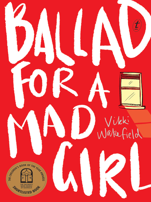 Title details for Ballad for a Mad Girl by Vikki Wakefield - Available